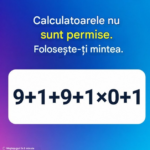 Calculul Mental în Era Digitală: Cum să Rezolvi Problemele Matematice Atunci Când Nu Poți Folosi un Calculator Image 25